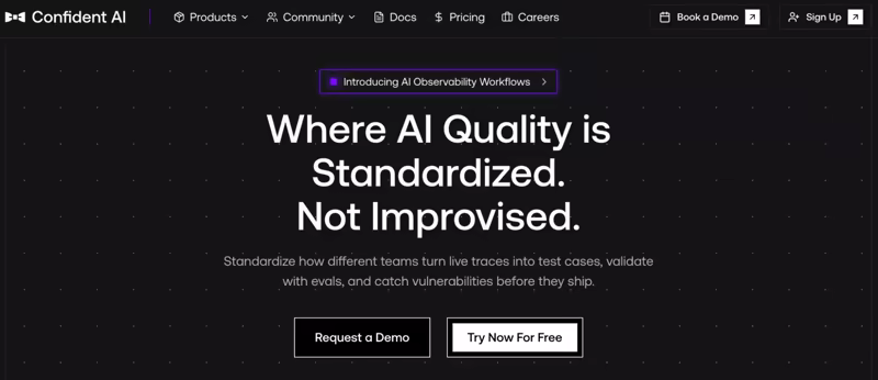 Confident AI landing page with the headline "Where AI Quality is Standardized. Not Improvised." and copy about turning live traces into test cases and validating with evals