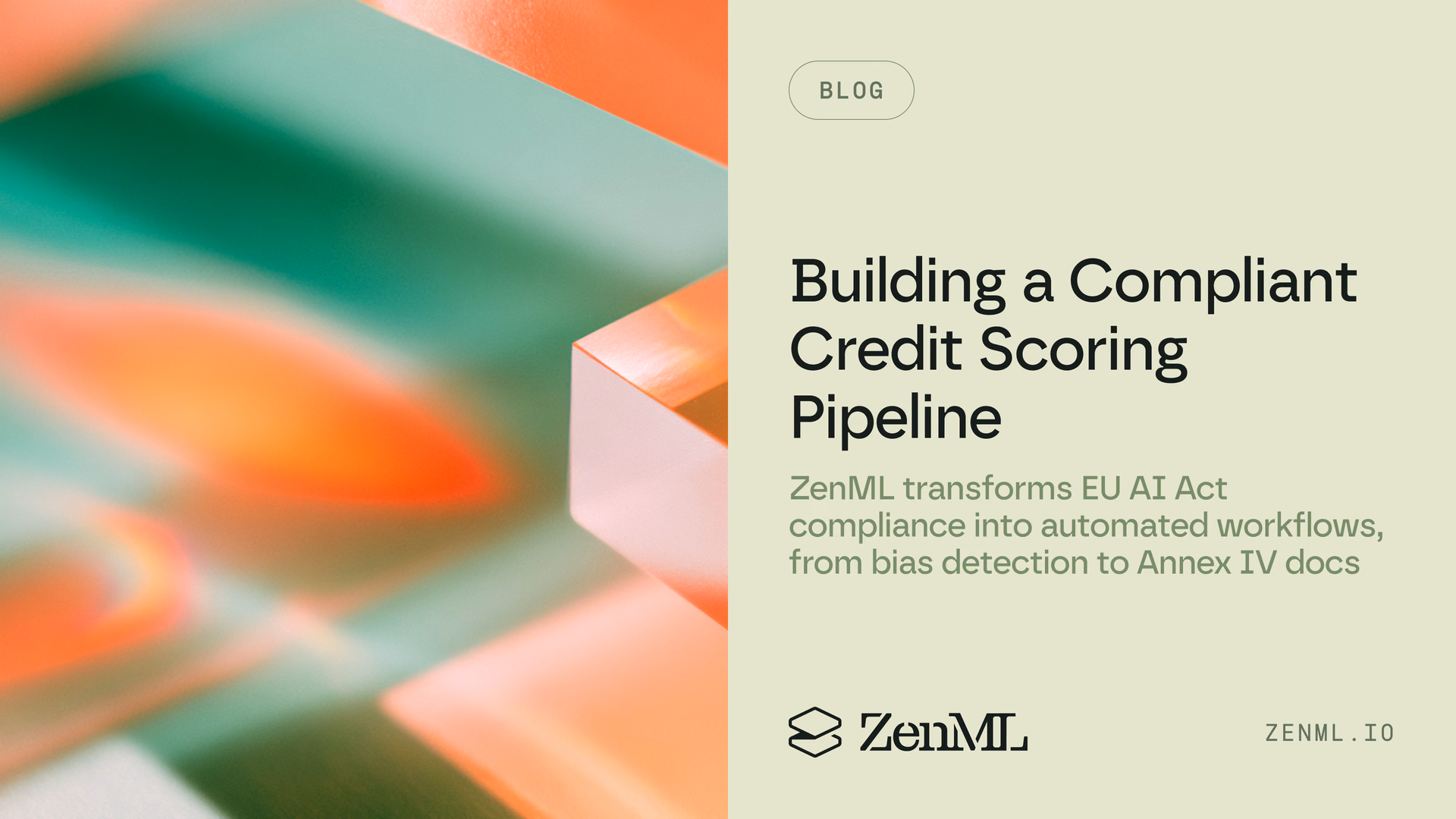 What I Learned Building a Compliant Credit Scoring Pipeline (and how ZenML made it simple)