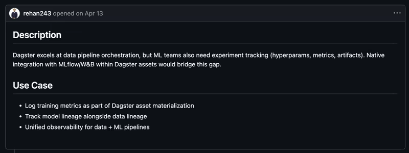 Dagster GitHub issue requesting native ML experiment tracking, asking for training metrics logged during asset materialization, model lineage tracked alongside data lineage, and unified observability for data and ML pipelines