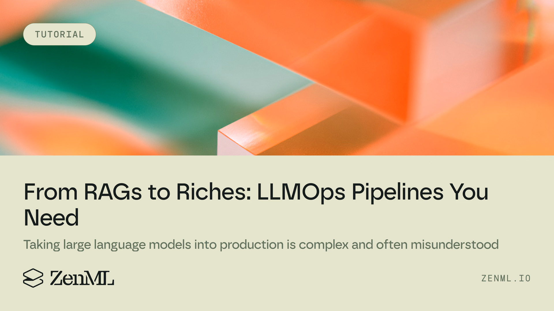 From RAGs to riches - The LLMOps pipelines you didn’t know you needed