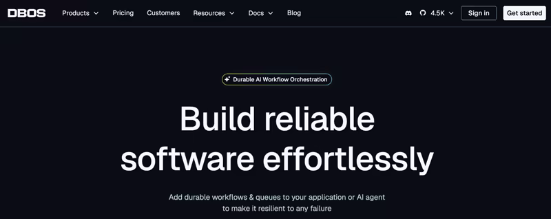 DBOS homepage with the headline 'Build reliable software effortlessly' and a durable AI workflow orchestration label