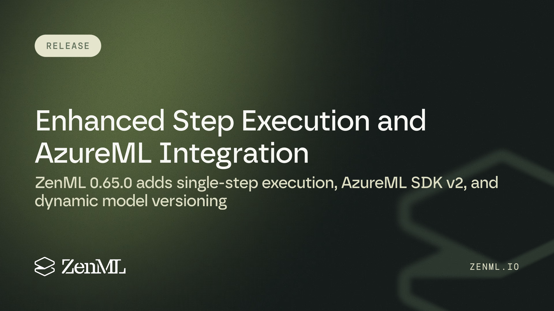 New Features: Enhanced Step Execution, AzureML Integration and More!