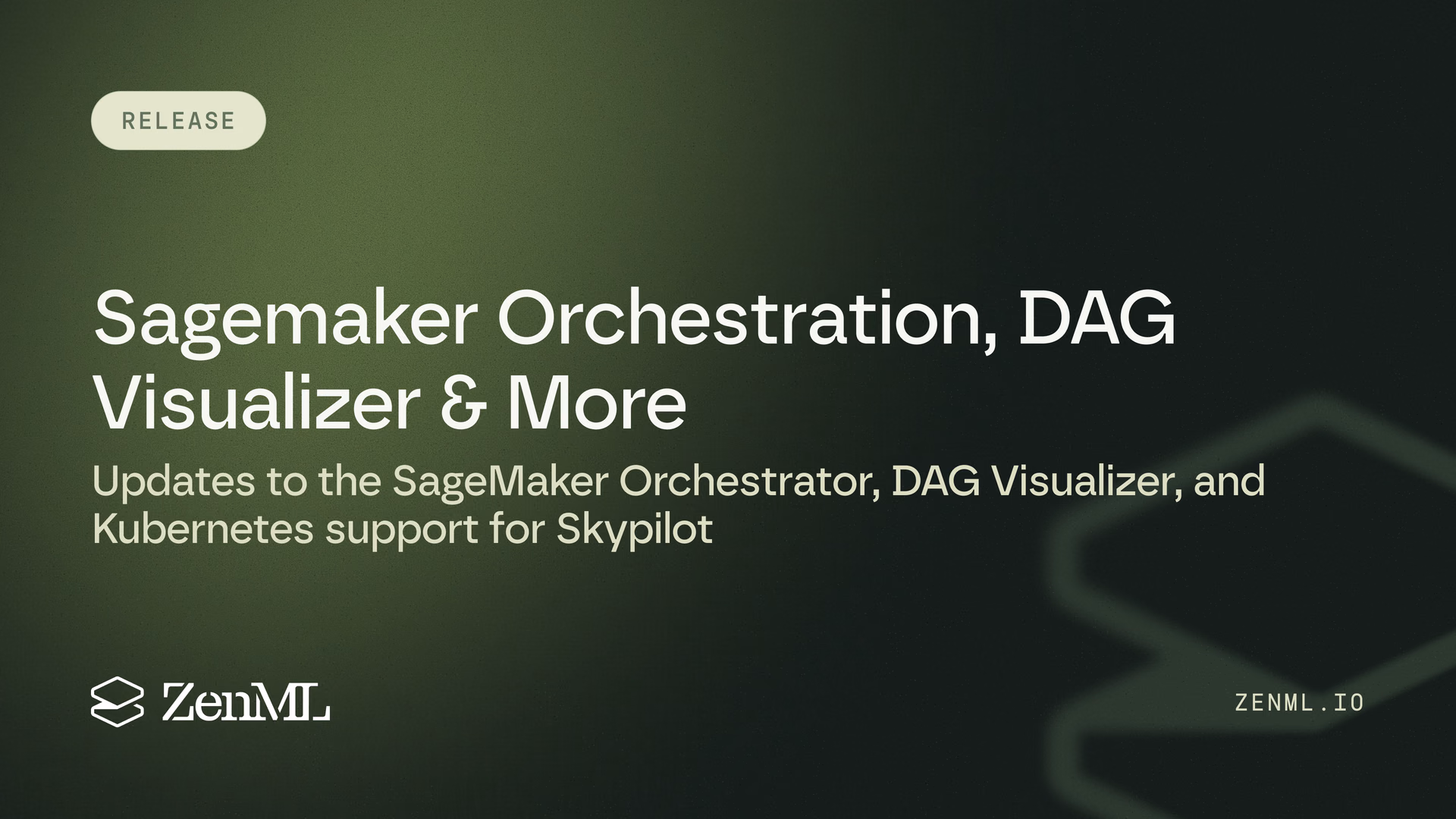 New Features: Improved Sagemaker Orchestration, New DAG Visualizer, Skypilot with Kubernetes, and more