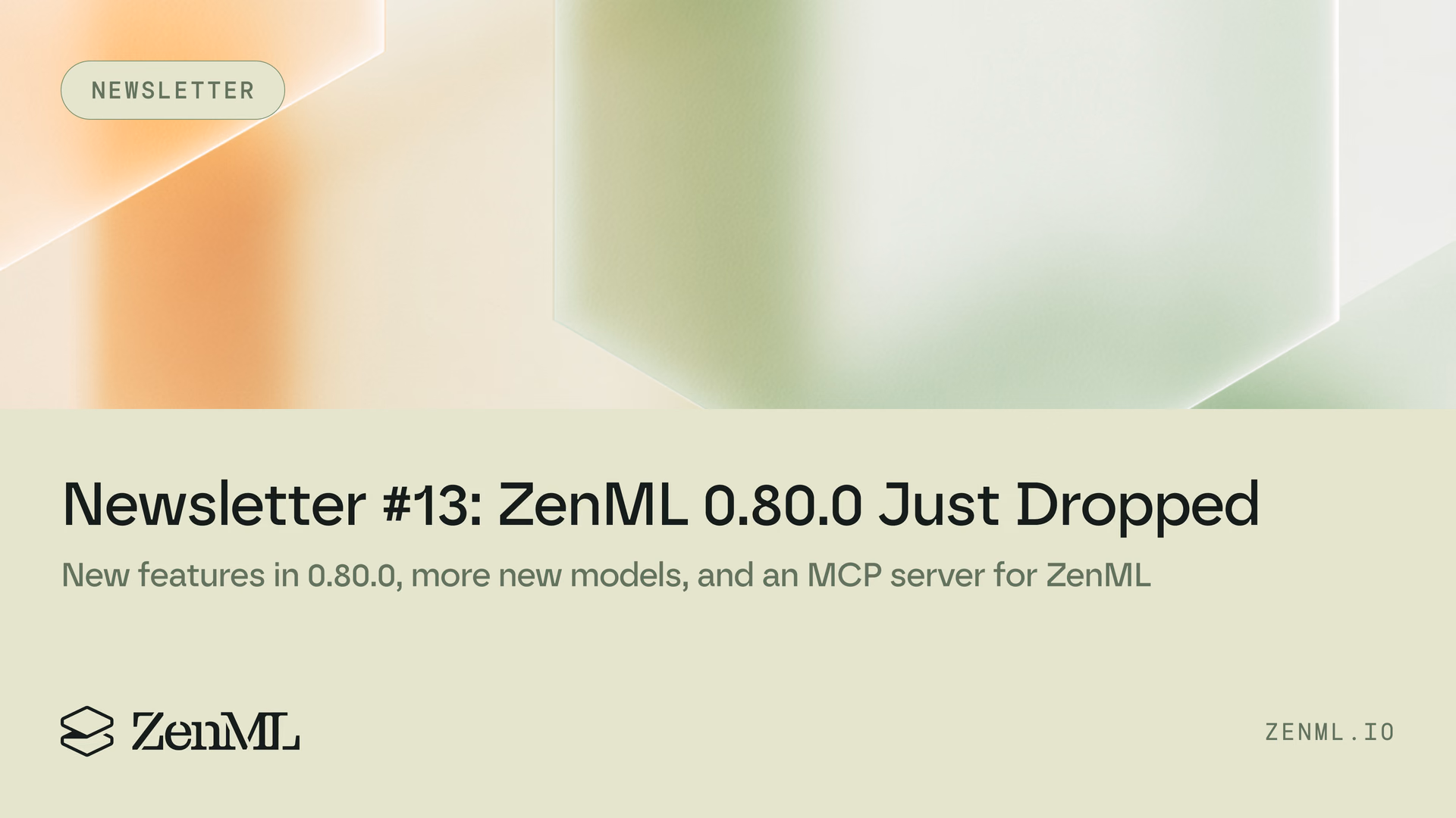 Newsletter Edition #13 - ZenML 0.80.0 just dropped