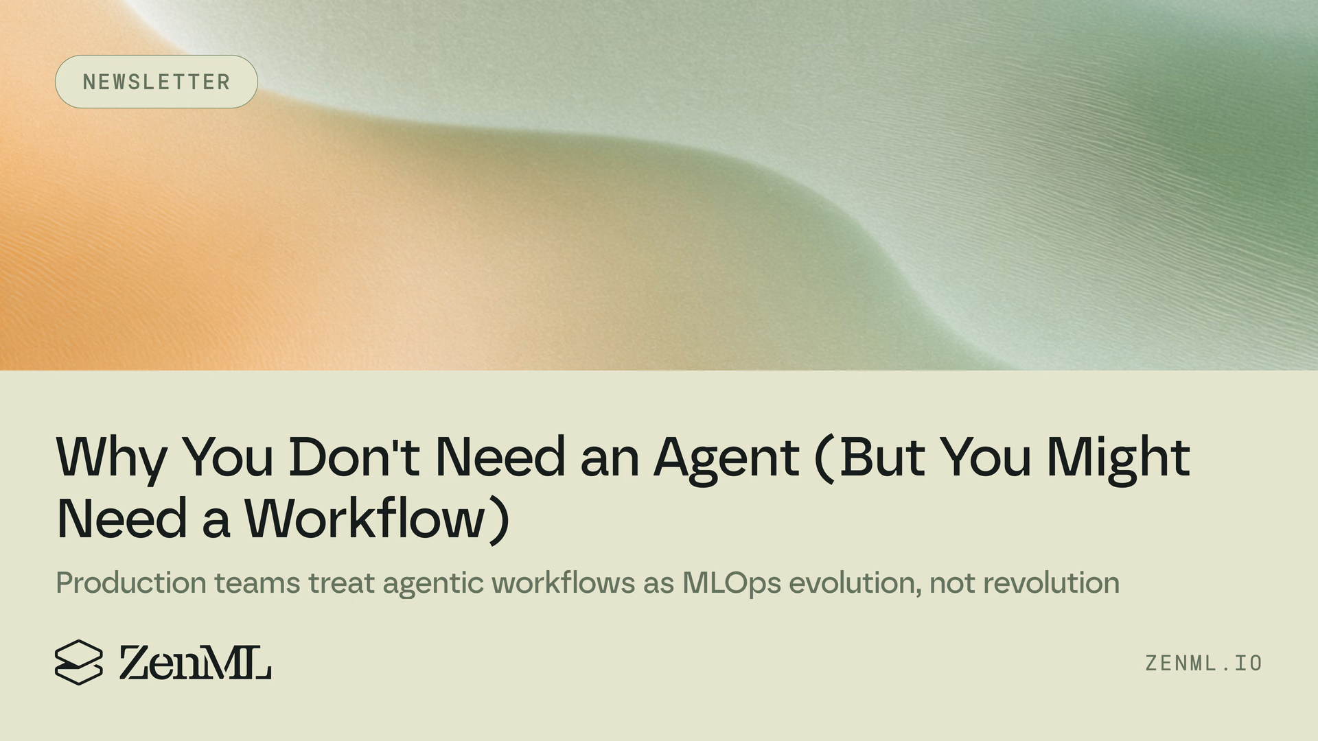 Newsletter Edition #15 - Why you don't need an agent (but you might need a workflow)