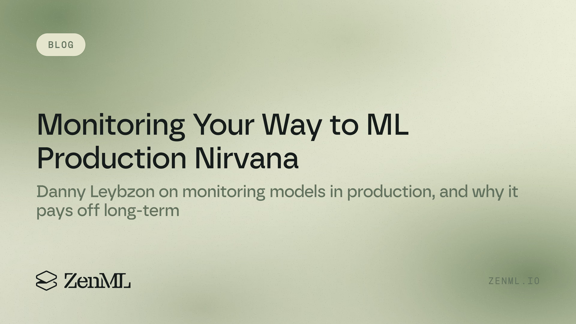 Podcast: Monitoring Your Way to ML Production Nirvana with Danny Leybzon