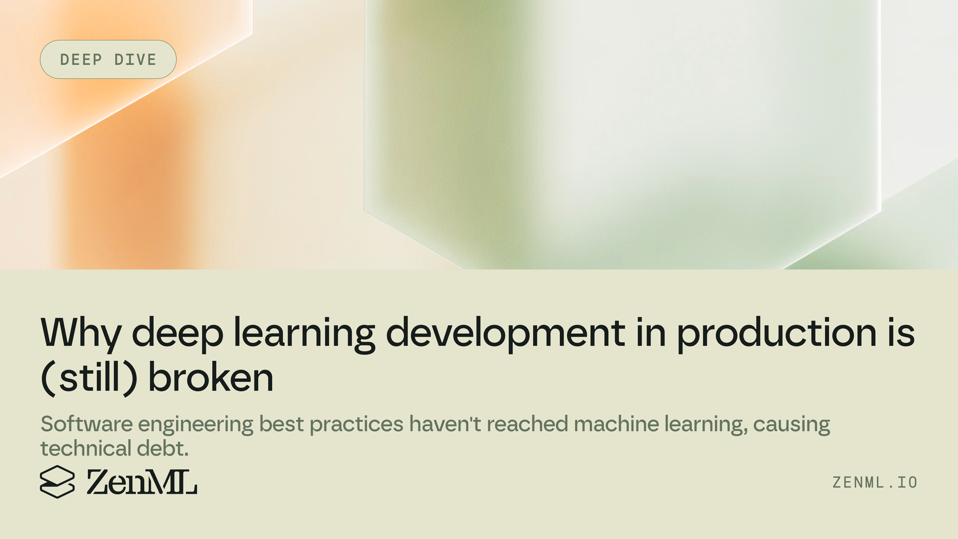 Why deep learning development in production is (still) broken