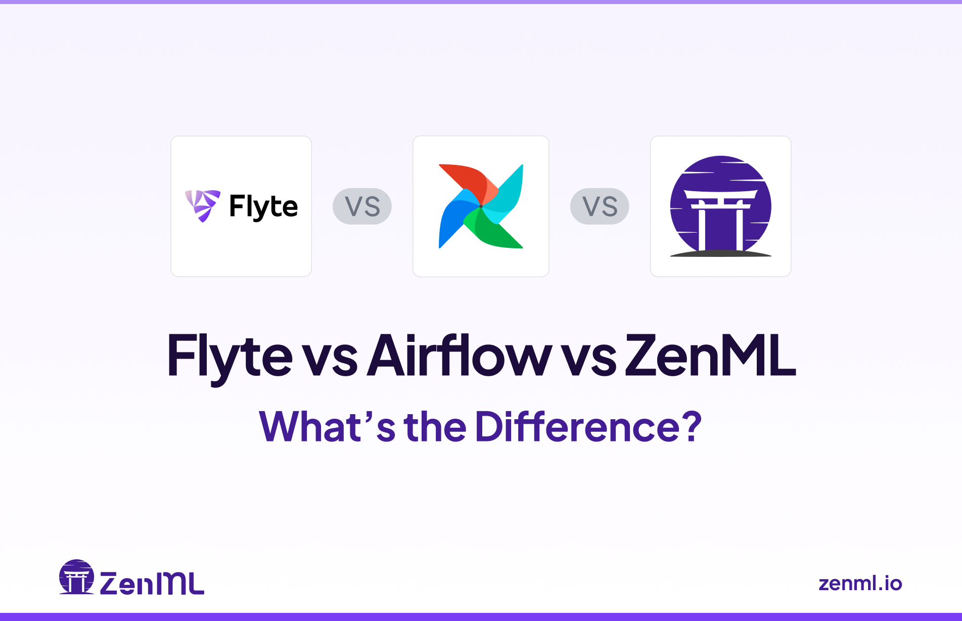 Flyte vs Airflow vs ZenML: What’s the Difference?