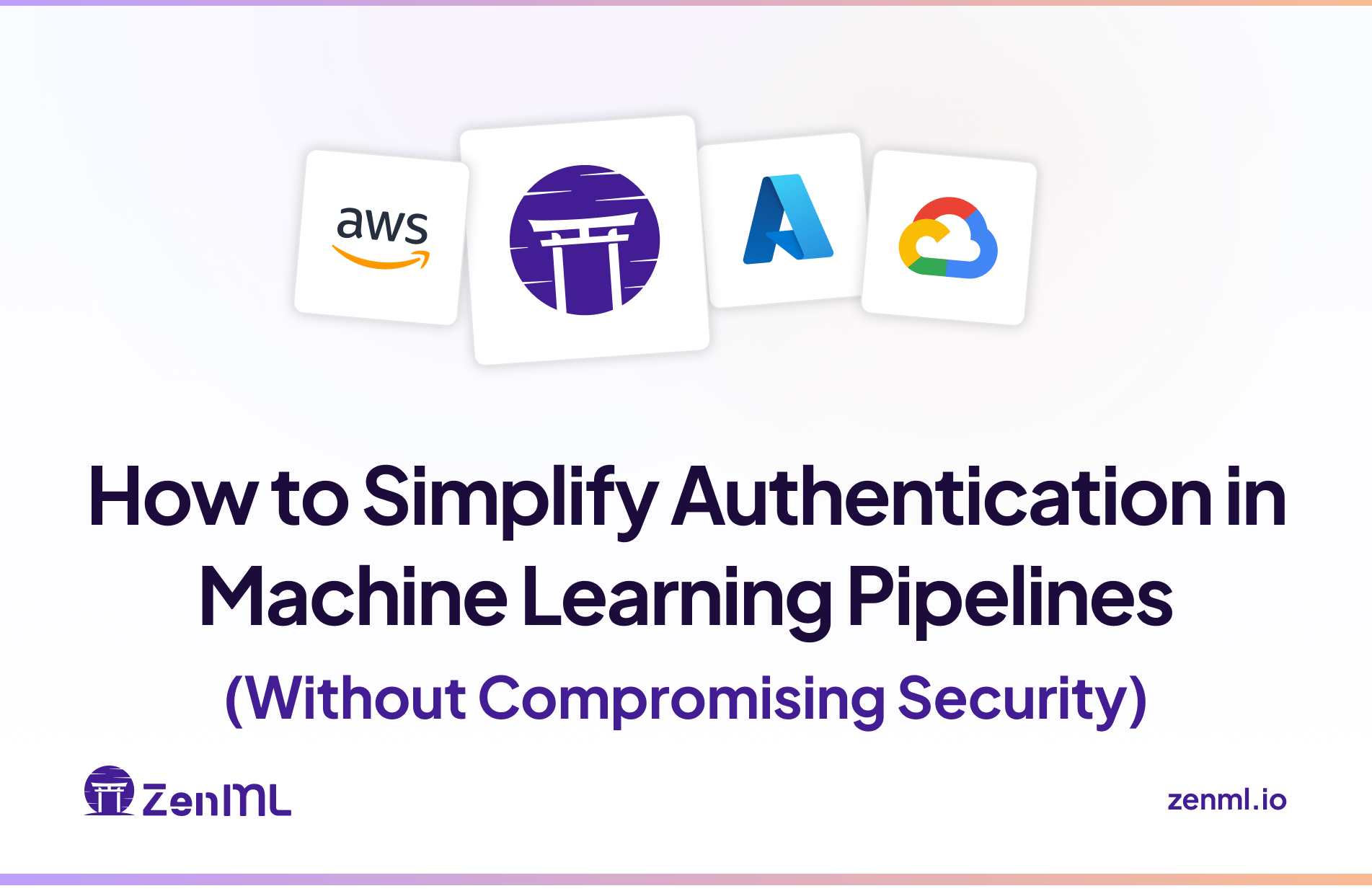 How to Simplify Authentication in Machine Learning Pipelines (Without Compromising Security)