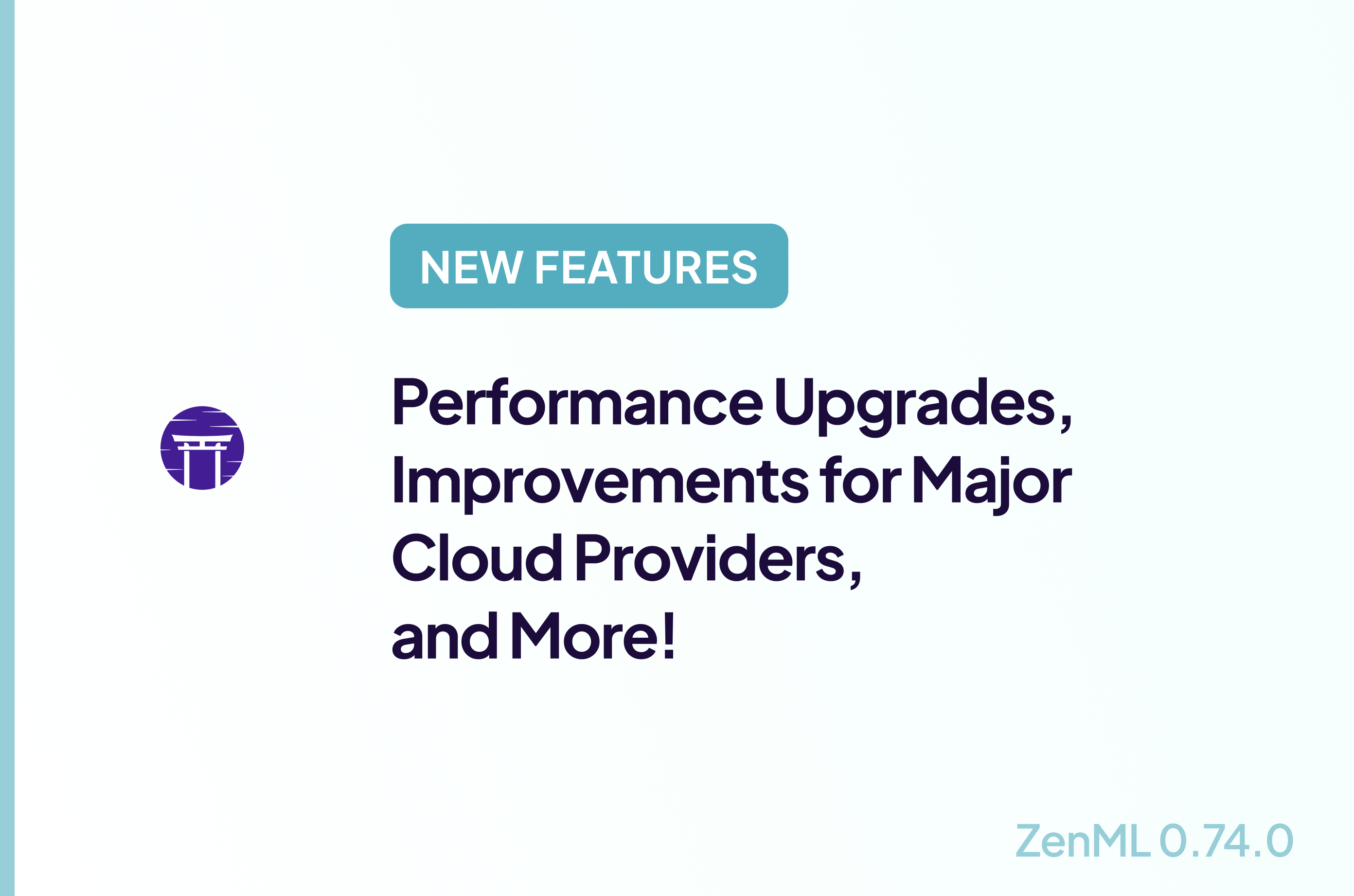 New Features: Performance Upgrade, Improvements for Major Cloud Providers, and More!