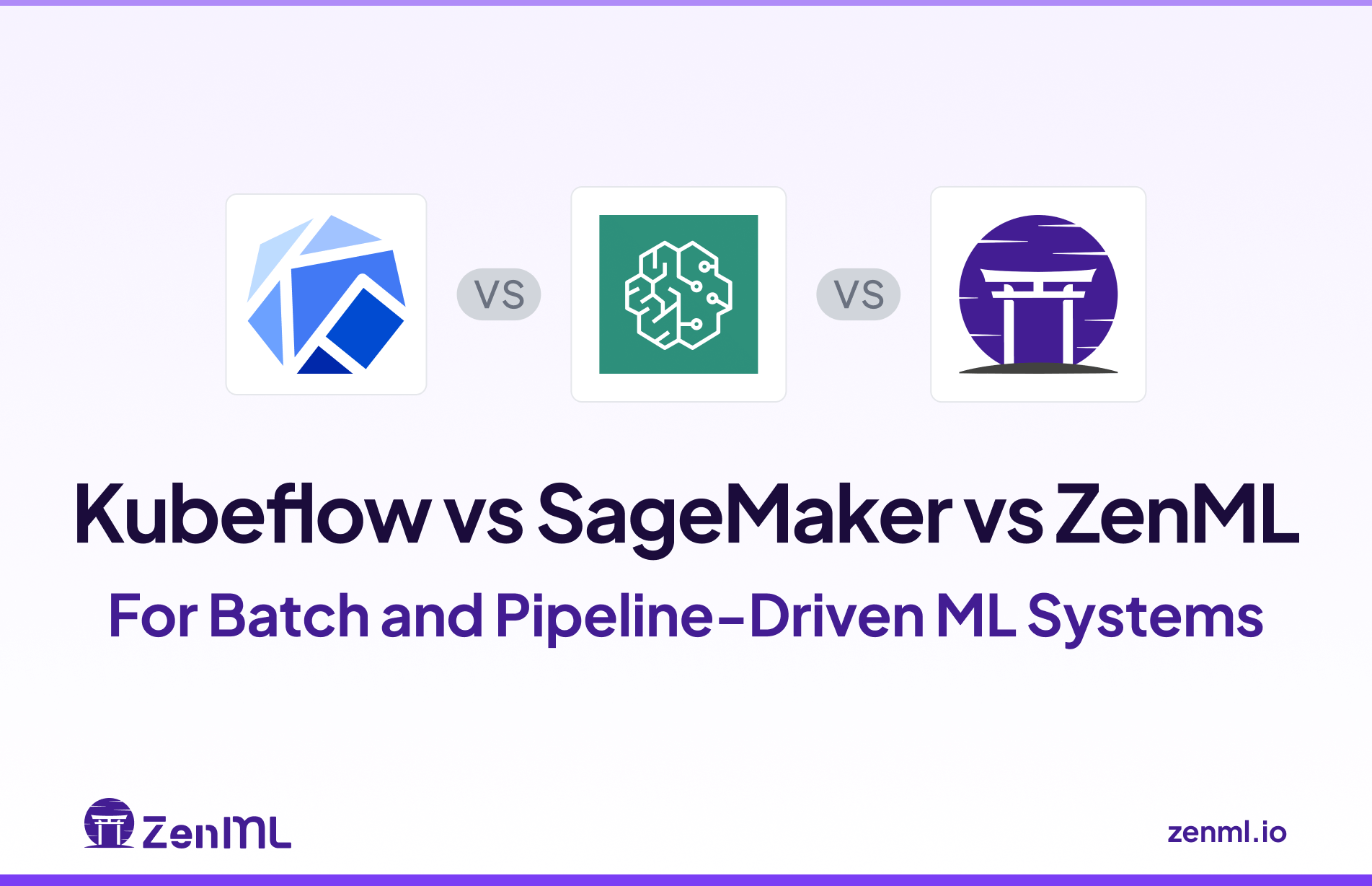 Kubeflow vs SageMaker vs ZenML: For Batch and Pipeline-Driven ML Systems